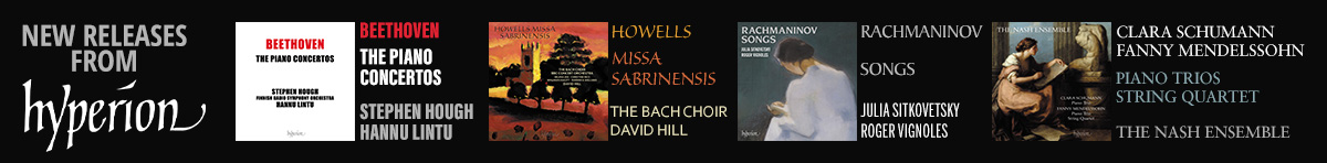 New releases from Hyperion